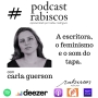 Podcast Rabiscos, participação da escritora Carla Guerson.