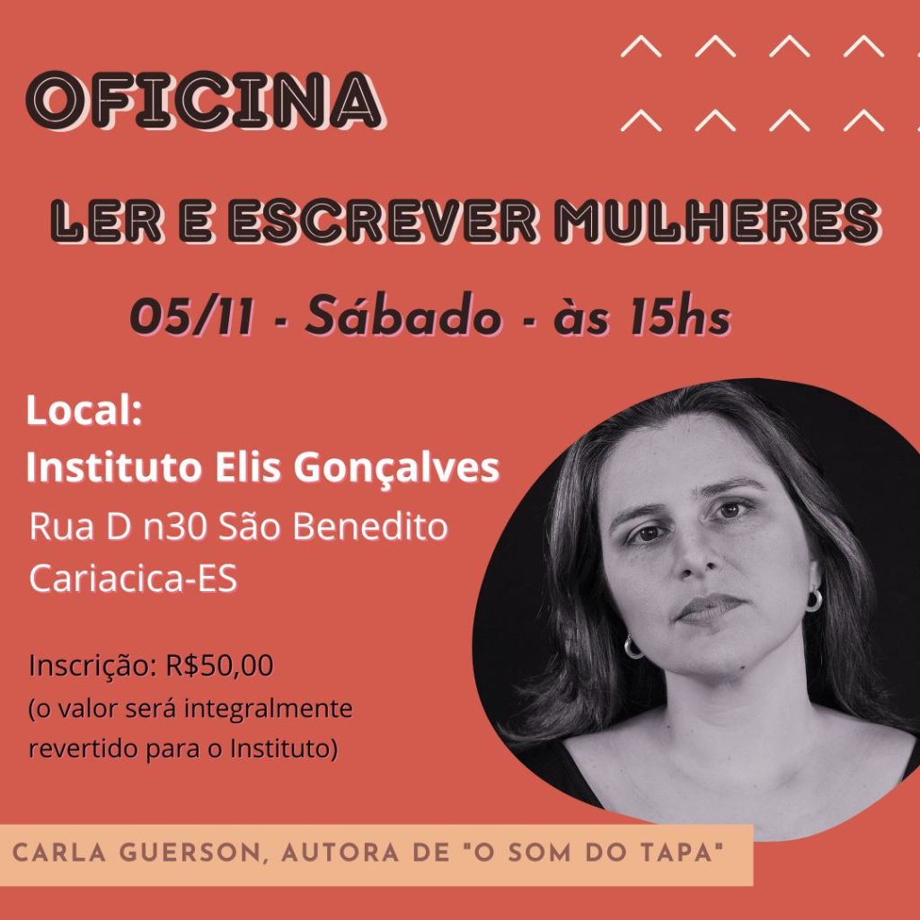 Oficina literária "Ler e escrever Mulheres", ministrada pela escritora, Carla Guerson.